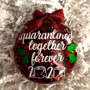 Quarantined Together Forever Ornament
